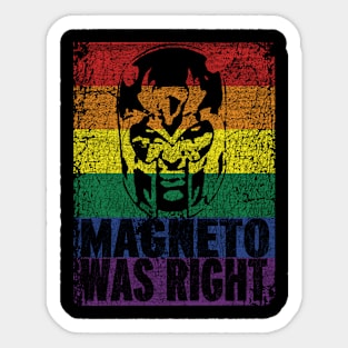 Magneto was right Sticker